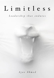 Limitless: Leadership That Endures (Ajaz Ahmed)