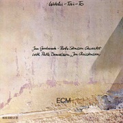 Jan Garbarek/Bobo Stenson Quartet - Witchi-Tai-To