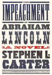 The Impeachment of Abraham Lincoln
