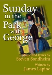 Sunday in the Park With George (Stephen Sondheim, James Lapine)