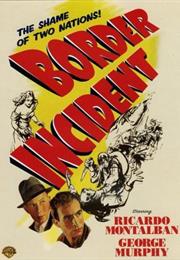 Border Incident (Anthony Mann)