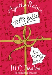 Agatha Raisin Hell's Bells (M.C.Beaton)