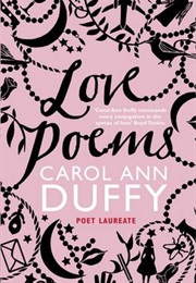 Love Poems (Carol Ann Duffy)