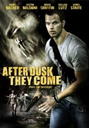 After Dusk They Come (2009)