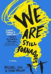 We Are Still Tornadoes (Michael Kun)