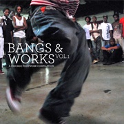 Bangs and Works Volume 1: Chicago Footwork Compilation