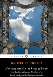 Monodies & on the Relics of Saints (Guibert of Nogent)