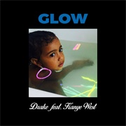Glow - Drake Ft. Kanye West