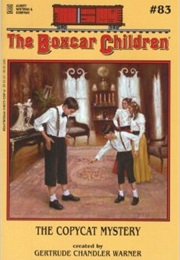 The Boxcar Children the Copycat Mystery (Gertrude Chandler Warner)