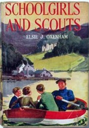 Schoolgirls and Scouts (Elsie J. Oxenham)