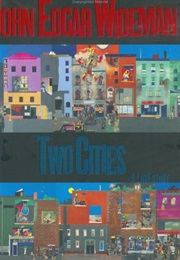 Two Cities (John Edgar Wideman)