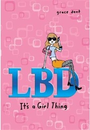 LBD: It's a Girl Thing (Grace Dent)