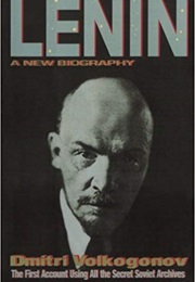 Lenin: A New Biography (Dmitri Volkogonov)
