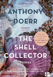 The Shell Collector (Anthony Doerr)