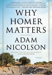 Why Homer Matters (Adam Nicolson)