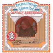 Captain Beefheart and the Magic Band - Unconditionally Guaranteed