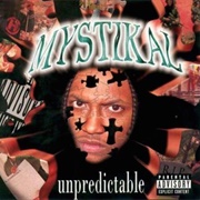 Mystikal - Unpredictable