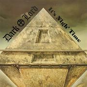 DARK LORD "It's Nigh' Time"