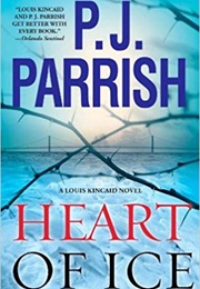 Heart of Ice (P.J. Parrish)