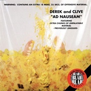 Derek & Clive: Ad Nauseam