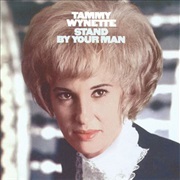 Stand by Your Man - Tammy Wynette
