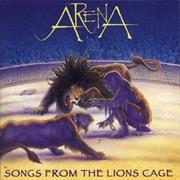 Arena - Songs From the Lion&#39;s Cage (1995)