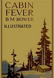 Cabin Fever (B. M. Bower)