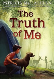 The Truth of Me (Patricia MacLachlan)