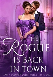 Wayward Wallflowers 3: The Rogue Is Back in Town (Anna Bennett)