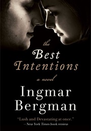 The Best Intentions (Ingmar Bergman)