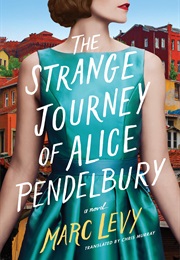 The Strange Journey of Alice Pendelbury (Marc Levy)