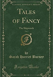 Tales of Fancy: The Shipwreck (Sarah Burney)