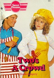 Two's a Crowd (Diana Gregory)