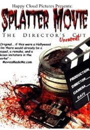Splatter Movie: The Director's Cut