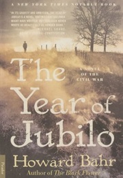 The Year of Jubilo: A Novel of the Civil War (Howard Bahr)
