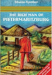 The Rich Man of Pietermaritzburg (Sibusiso Nyembezi)