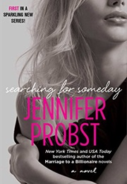 Searching for Someday (Jennifer Probst)