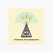 Forensic Transmissions