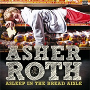 Asher Roth - Asleep in the Bread Aisle