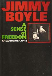 Jimmy Boyle - A Sense of Freedom