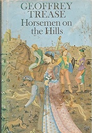 Horsemen on the Hills (Geoffrey Trease)