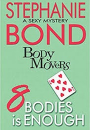 8 Bodies Is Enough (Stephanie Bond)