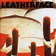 Leatherface : Mush