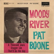 Moody River - Pat Boone