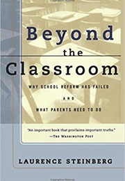 Beyond the Classroom (Laurence Steinberg)