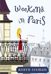 Weekend in Paris (Robyn Sisman)