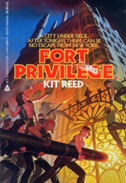 Fort Privilege (Kitt Reed)