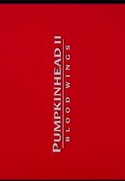 Pumpkinhead II - Blood Wings (1994)