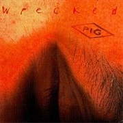 Pig- Wrecked