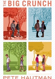 The Big Crunch (Pete Hautman)